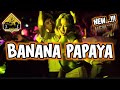 Banana papaya sentak remixpapa adung2024