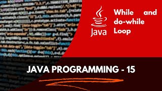 Day 15: while and do-while | Java Programming tutorial in Tamil | Video - 15 #javaforbeginners