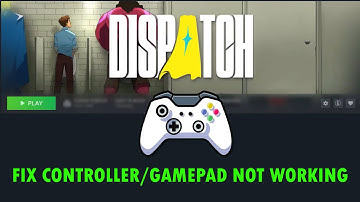 Controller/gamepad werkt niet in Dispatch