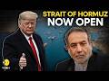 US-Iran War LIVE: Tehran Reopens Hormuz Strait, Trump Says Hormuz Won’t Be Closed Again | WION