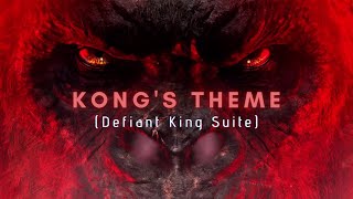 Kong&#39;s Theme (Defiant King Suite)