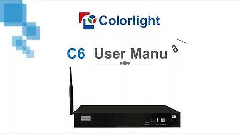 Colorlight How to Set Up the C6 Player Box | Full User Manual Tutorial for LED Screen Control