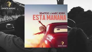 Semitoo x Marc Korn - Esta Mañana (Official Audio)