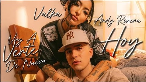 Tu - ANDY RIVERA ❌️ VALKA | HOY VOY A VERTE DE NUEVO