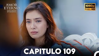 Amor Eterno Capítulo 109 (Doblado en Espanol)