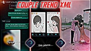Tranding Couple Preset 💫🦋❤️ T R E N D xml | Alight Motion video editing xml preset @AriyanEdit