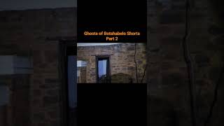 Ghosts of Botshabelo Shorts Part 2