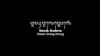 Omah Orong Orong - Genk Kobra