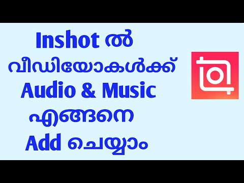 How To Insert Audio & BG Music On Inshot In Malayalam