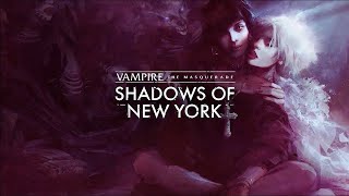 Vampire: The Masquerade - Coteries of New York trailer-2