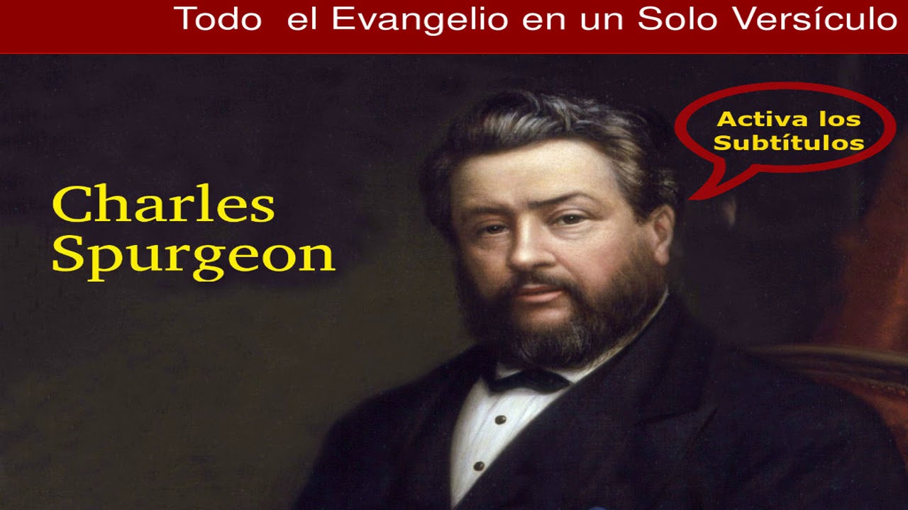 ¿Cuál es el versículo mas importante de la biblia? - Charles Spurgeon