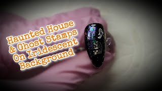 Haunted House & Ghost Stamp on Iridescent Background | Gel Halloween Nail Art Tutorial screenshot 5