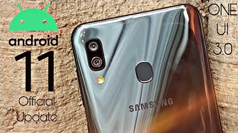Samsung Galaxy A30 Android 11 ONE UI 3.0 Official Update