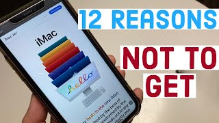 2021 M1 iMac - 12 reasons not to get