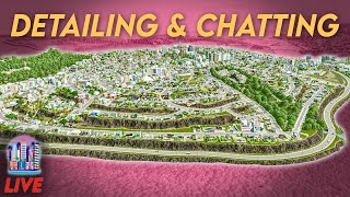 Detailing Verde Beach Suburbs & Chatting | Verde Beach LIVE | Cities Skylines Stream