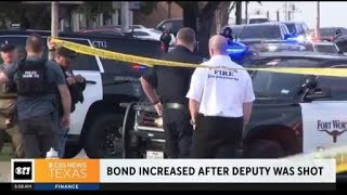 Bond increased after deputy was shot