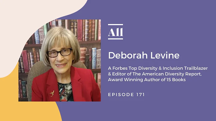 Deborah Levine, A Forbes Top Diversity & Inclusion...