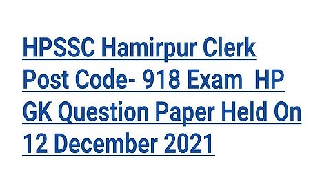 Solved HP GK Question Asked In HPSSC Clerk  Post Code- 918 Exam Held 12 Dec 2021#hpgk #hpssc #hpsssb
