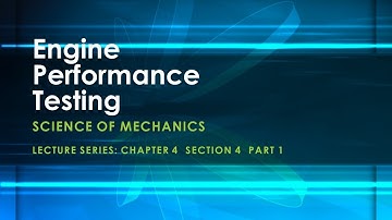Engine Performance Testing – Science of Mechanics