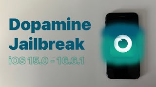 Jailbreaking iOS 15.016.6.1  Dopamine Jailbreak