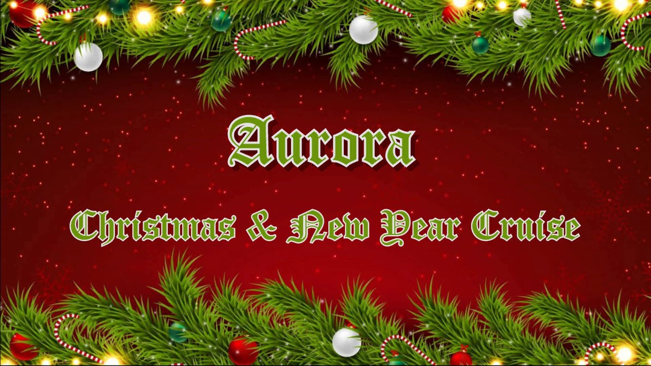 Aurora Xmas & New Year 22/23