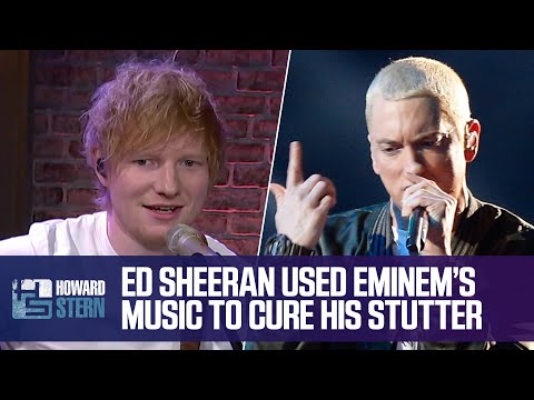 Ed Sheeran Used Eminem’s Songs to Cure His Stutter