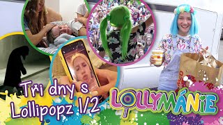 LOLLYMÁNIE - Tři dny s Lollipopz (den první)