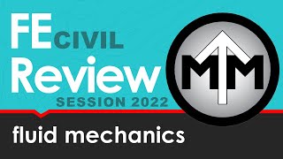 FE Fluid Mechanics Review Session 2022