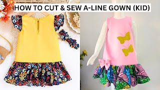 HOW TO CUT AND SEW A-LINE GOWN FOR CHILDREN