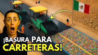 ¡LO NUNCA VISTO! México Transforma DESECHOS en CARRETERAS de LUJO 🚛✨🇲🇽