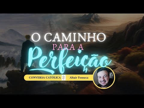 Este é o caminho para a perfeição