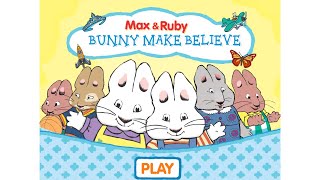 Let's Play Max And Ruby Bunny Make Believe