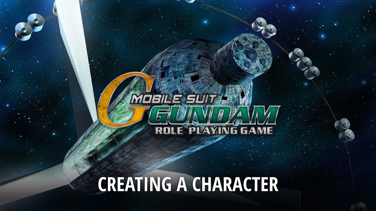 Mobile Suit Gundam Roleplaying Game - Character Creation