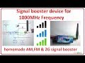 How to make simple signal booster device easy at home - 1000MHz supported