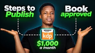 How to Publish a Book on Amazon KDP (Step-by-step)