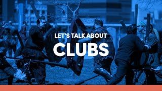 Let's Talk About: Clubs