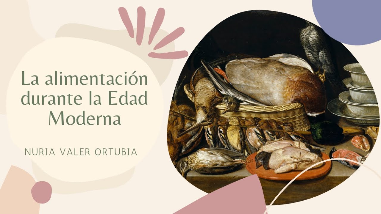 LA ALIMENTACIÓN DURANTE LA EDAD MODERNA - YouTube