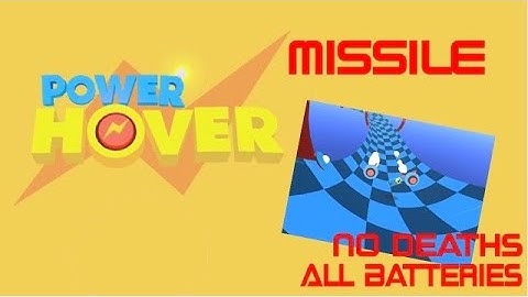 Power Hover: Missile (Full level all batteries) #PowerHover