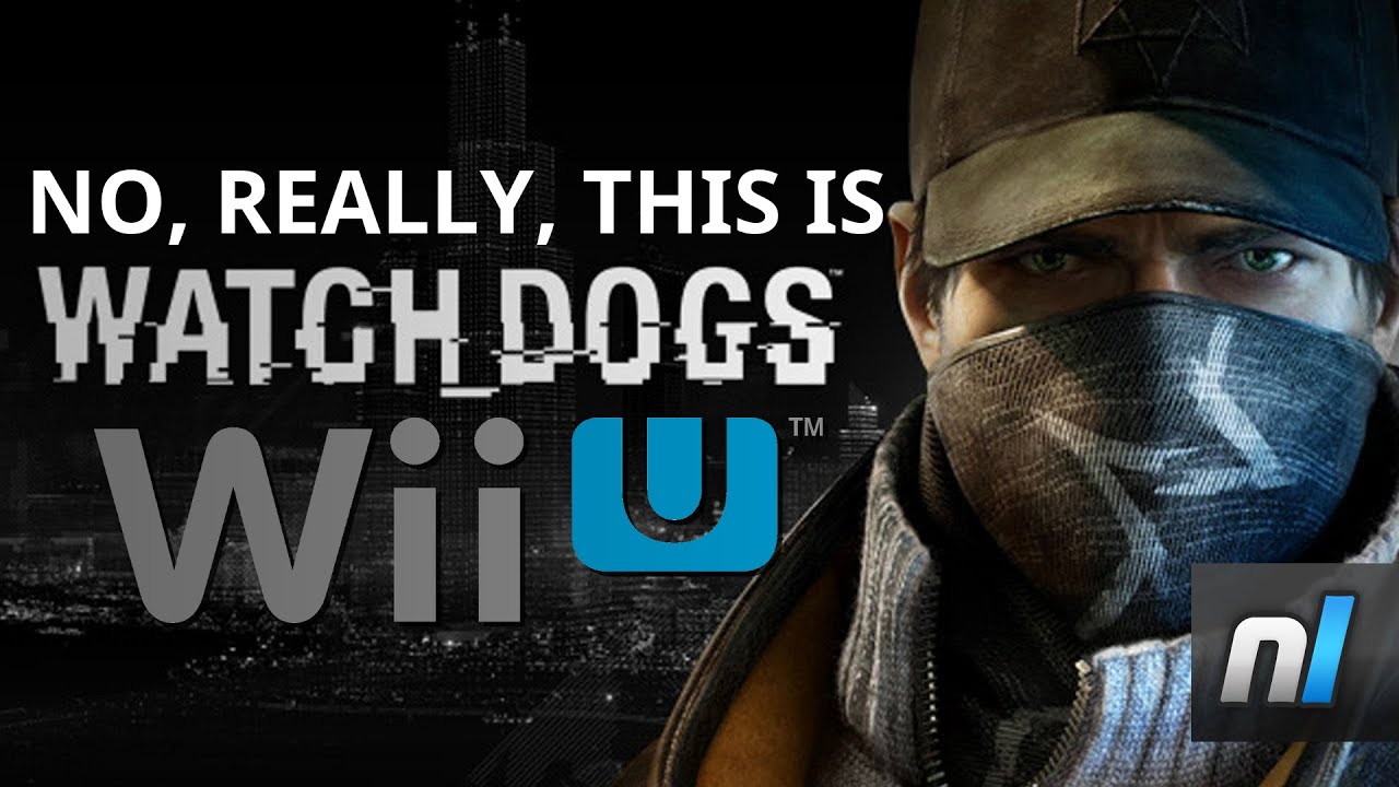 This Is What Watch Dogs Looks Like On Wii U - YouTube