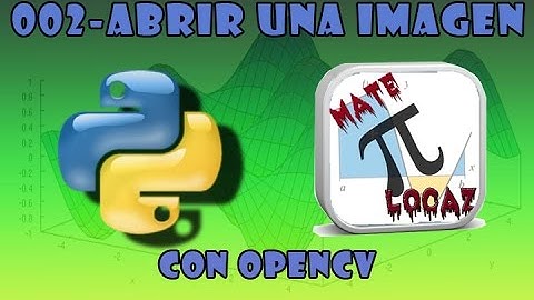 002-Abrir una Imagen Opencv