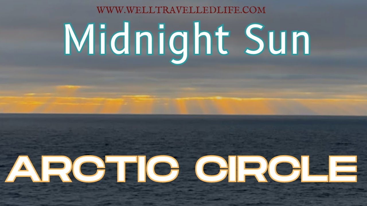 Arctic Circle Midnight Sun Time Lapse YouTube