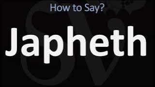 How to Pronounce Japheth? (CORRECTLY)