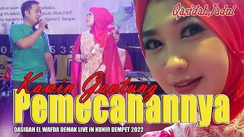 Kawin Gantung | Qasidah El Wafda Live in Kunir Dempet 2022