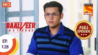 Baalveer Returns - Ep 128 - Full Episode - 5th March 2020