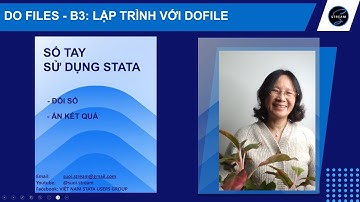 STATA 6 PHÚT: STATA do-file - b3- Lập trình với dofile