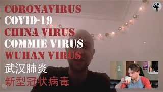 Coronavirus Chat With Expat Living In China | CCP, Commie Virus, WHO, Wuhan, Trump 外国人对新型冠状病毒的看法