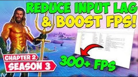 Fortnite Chapter 2 Season 3 Boost FPS & Reduce Input Lag | Textures Not Loading | How to boost fps