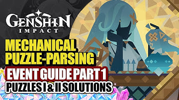 How To Play Mechanical Puzzle-Parsing Paradigm Event Guide Part 1 Ruin Exploration | Genshin Luna II