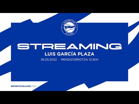 Deportivo Alavés | Presentación Luis García Plaza.