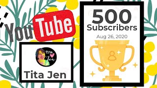We're 500 na ! THANK YOU THANK YOU!!! | Tita Jen